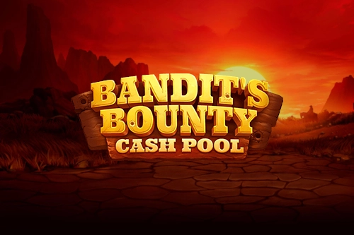 Bandits Bounty Cash Pool